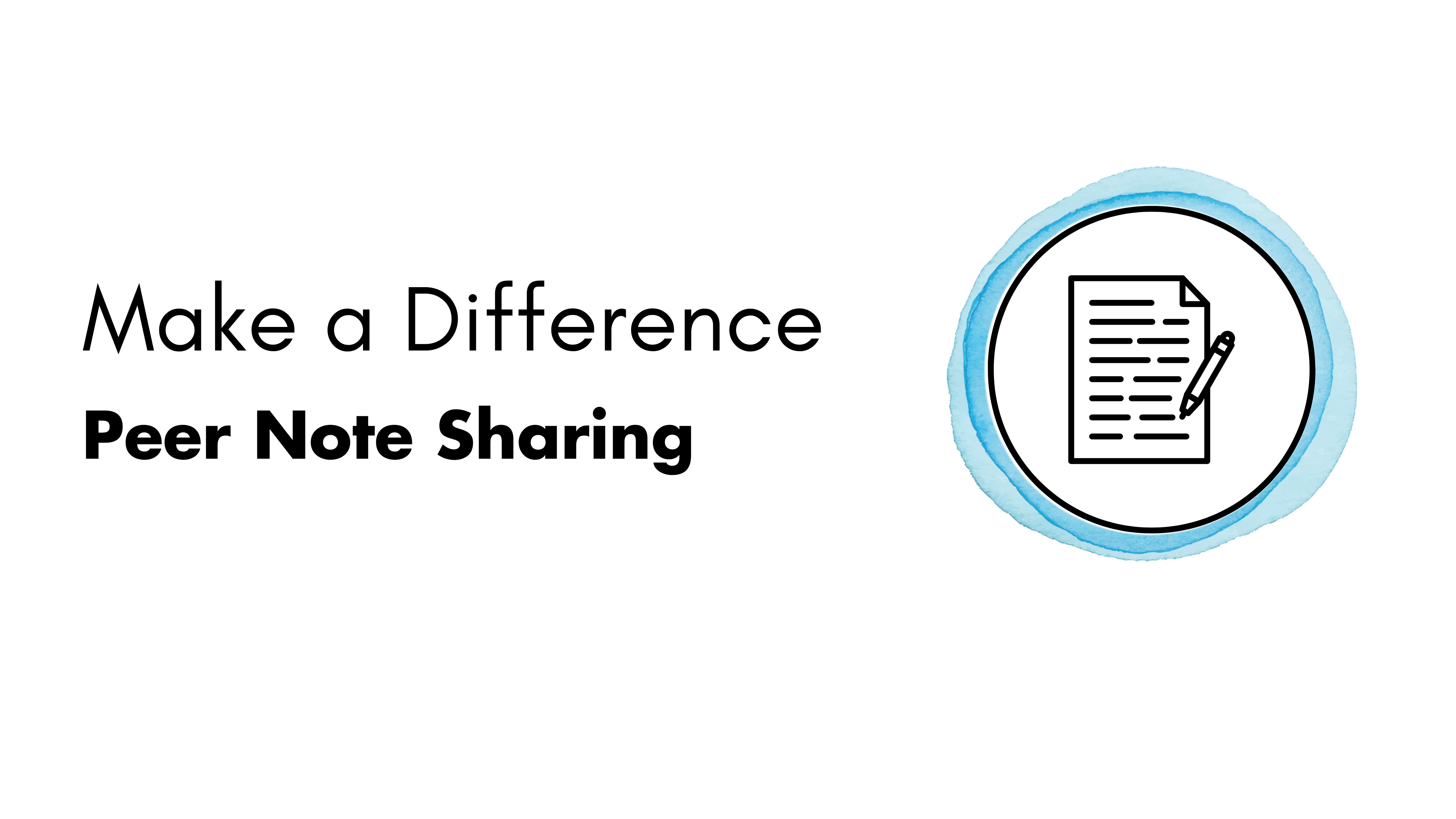 Make a Difference typed with Peer Note Sharing below. A note pad icon is displayed within a circle on the right..