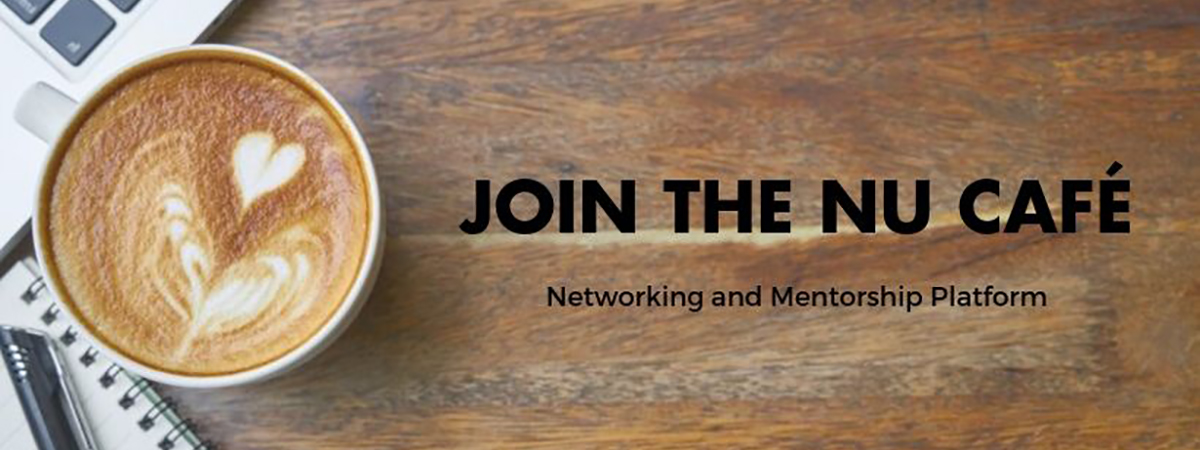 Join the NU Cafe Networking and Mentorship Platform