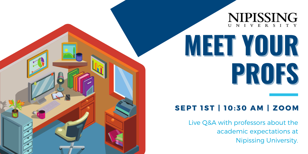 Meet Your Profs Sept 1st 10:30 am on Zoom. Live q&A with professors about the academic expectations at NU.