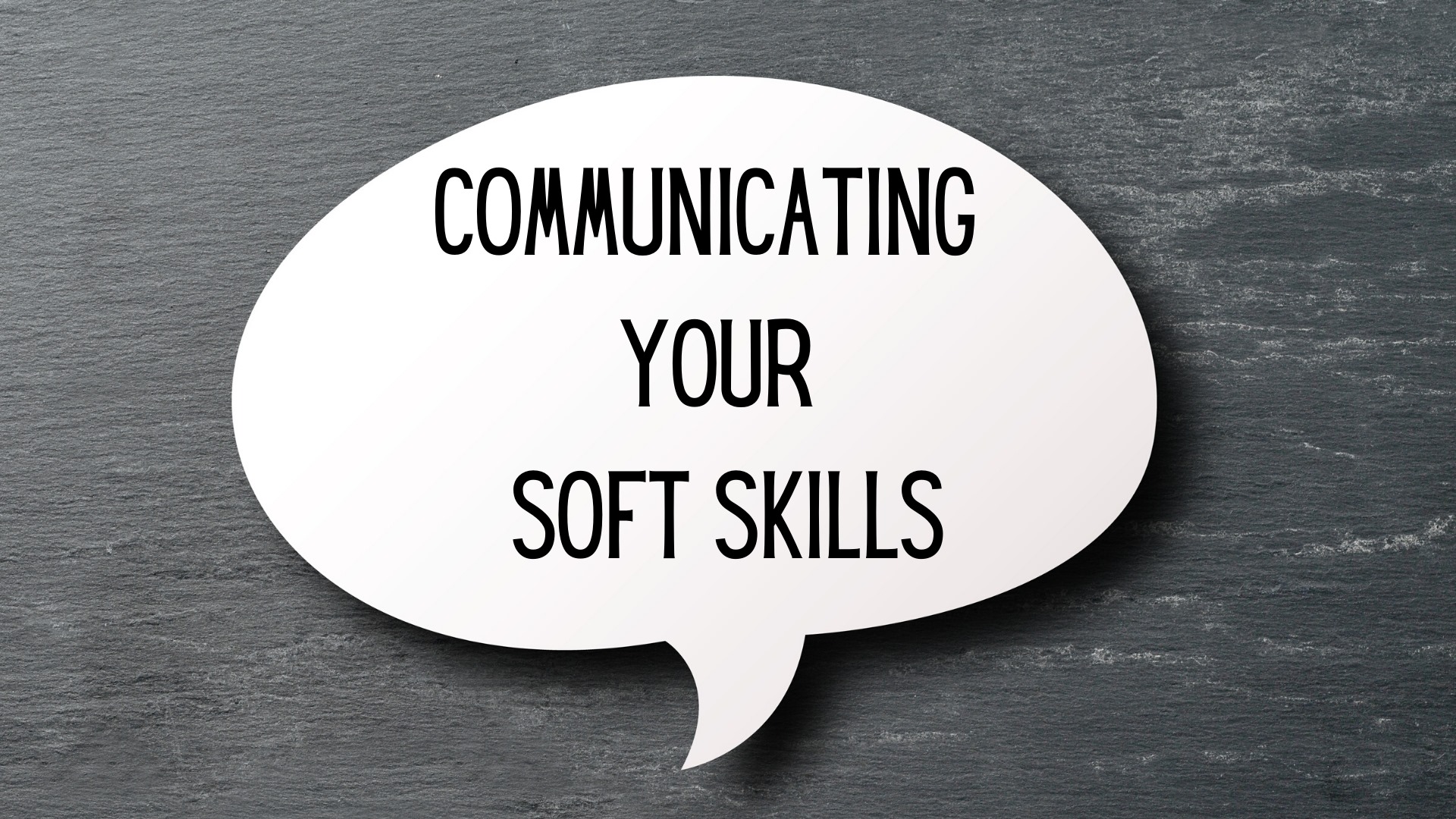 Communicating Your Soft Skills