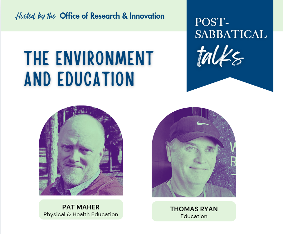 Post-Sabbatical Talks: Environment and the Social Sciences & Humanities, with Pat Maher and Thomas Ryan