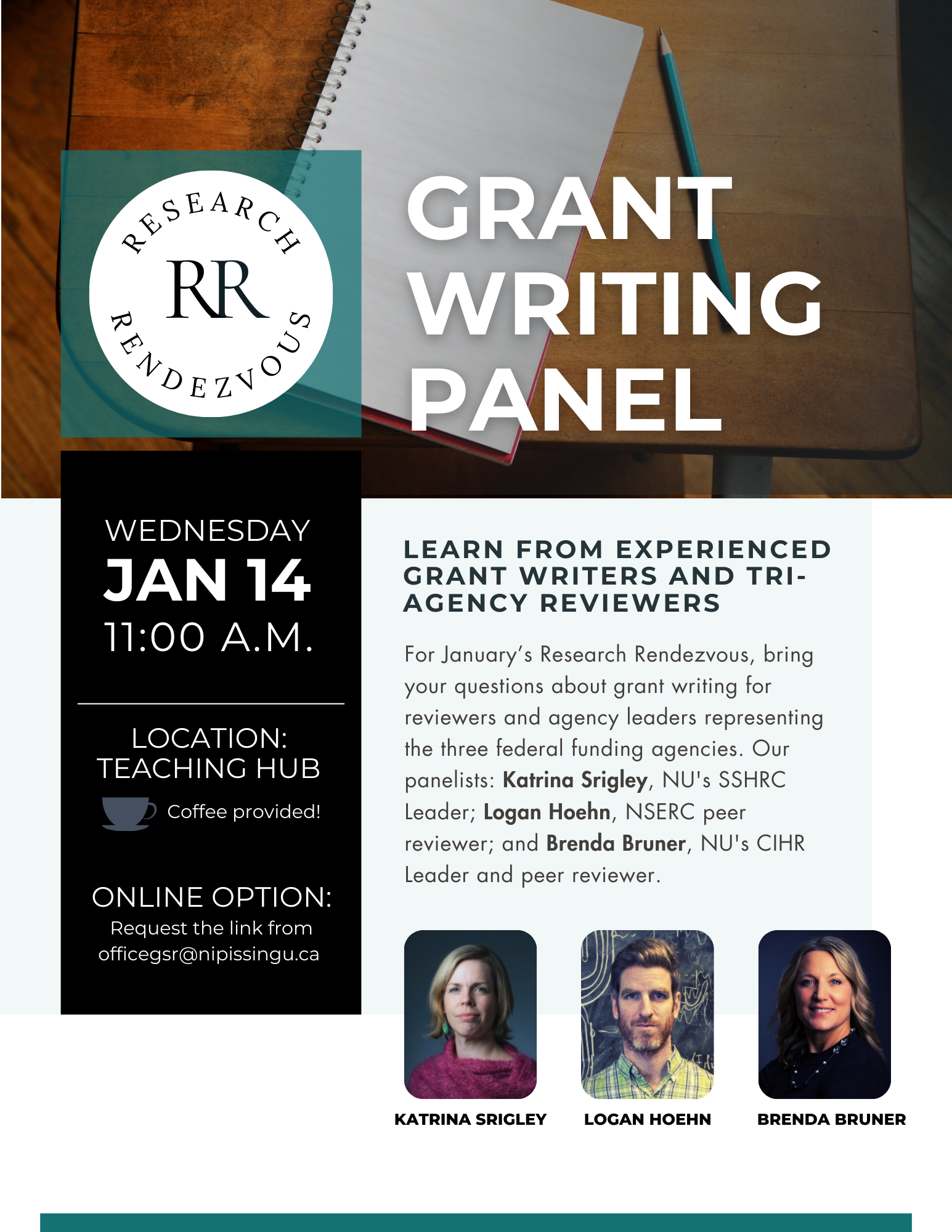 Grant Writing Panel: Learn from experienced grant writers and tri-agency reviewers, January 14th at 11:00 a.m. in the Teaching Hub