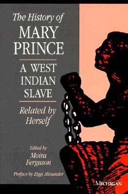 The History of Mary Prince a West Indian Slave Related by Herself cover