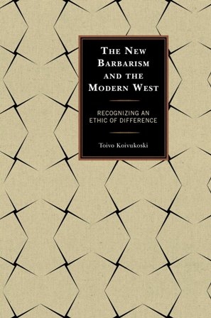 The New Barbarism and the Modern West book cover