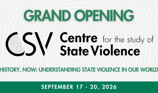 Centre for the Study of State Violence Grand Opening
