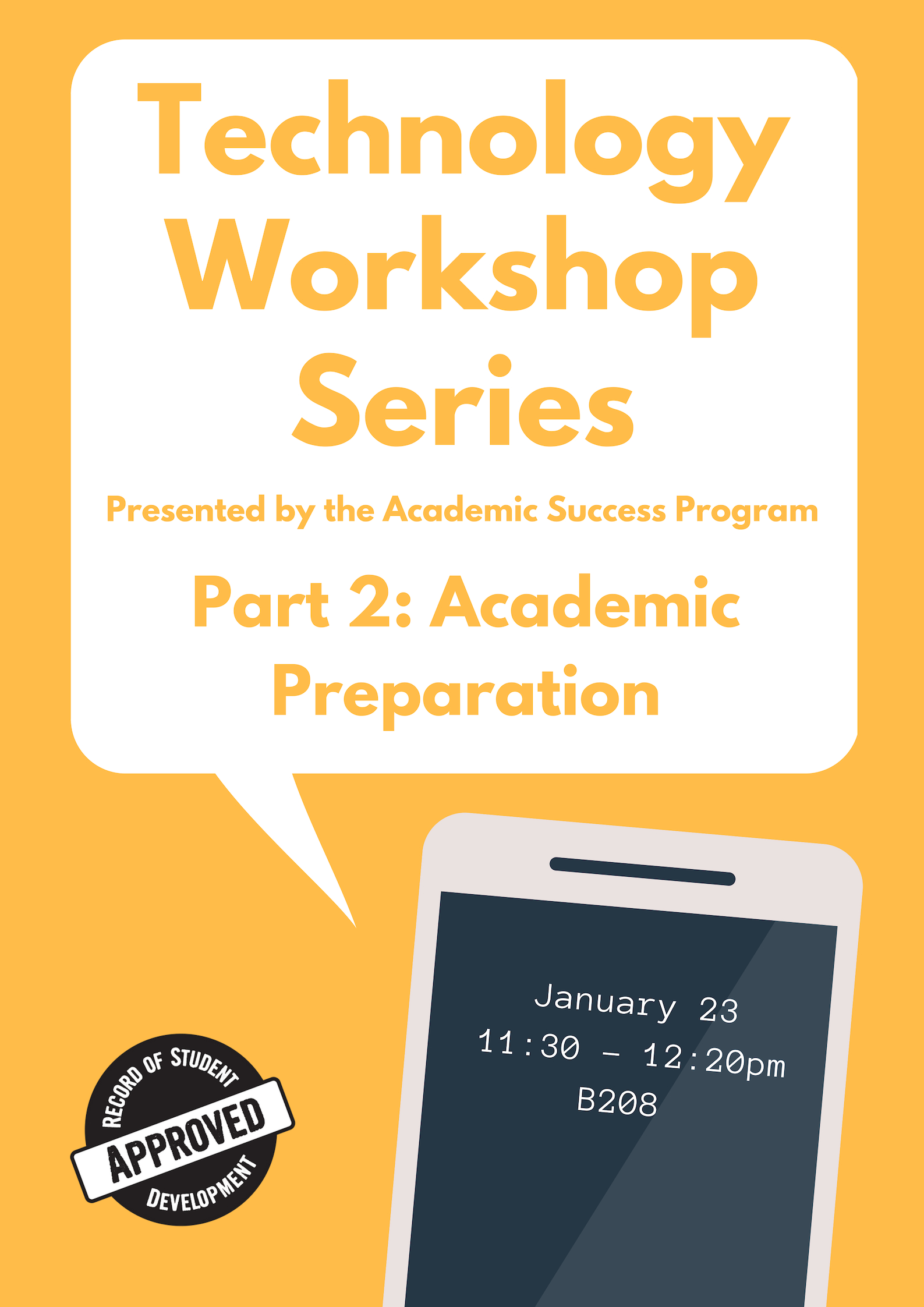 Technology Workshop Series Academic Preparation