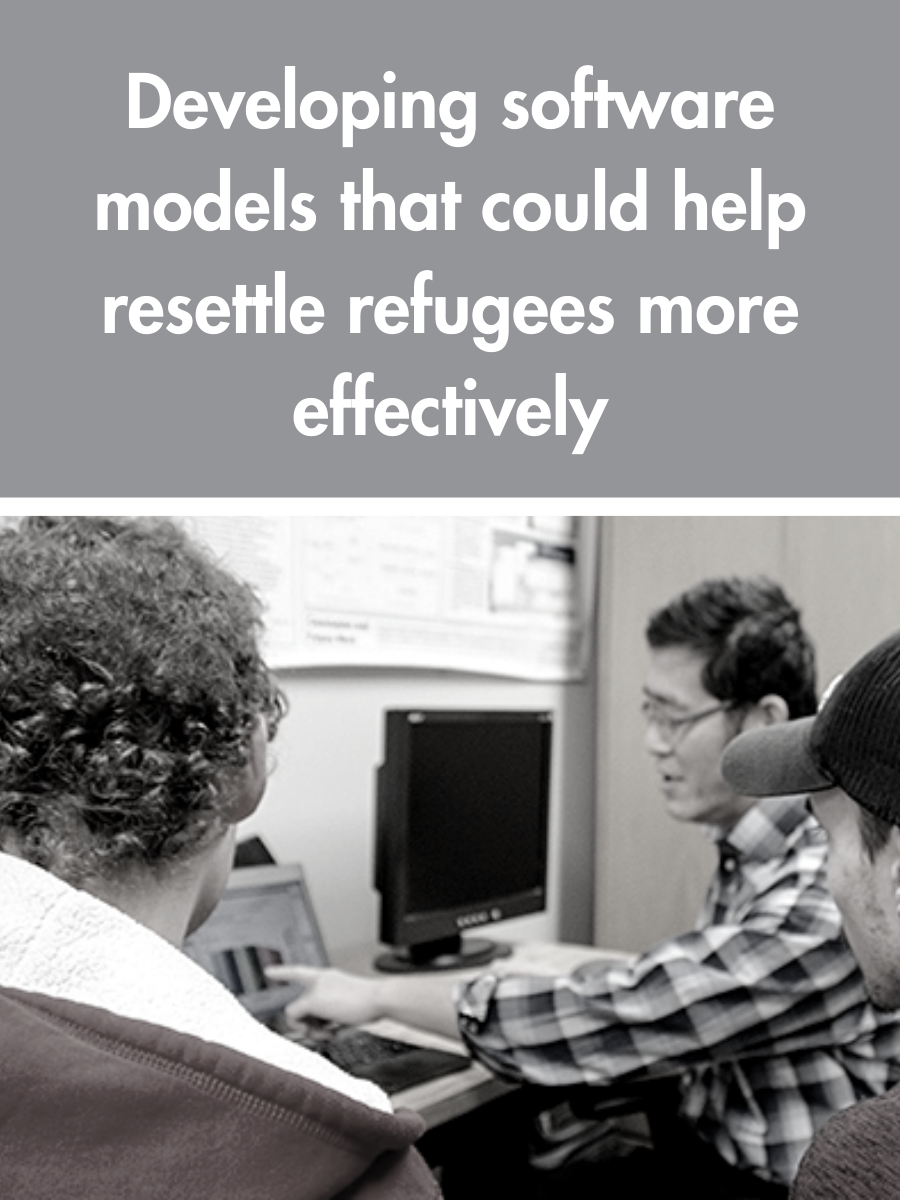 Developing software models that could help resettle refugees more effectively